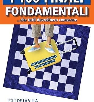 libro finali, scacchi mania, fondamentali, i 100 finali fondamentali